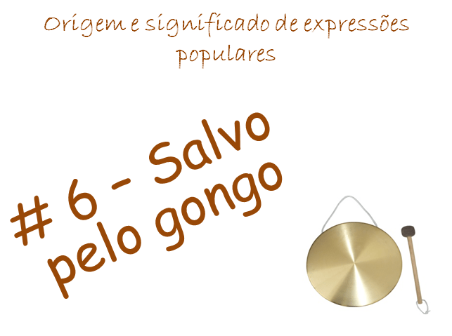 6-Salvo-pelo-gongo.png