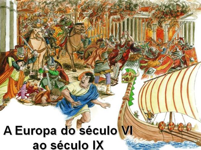 A Europa do Século VI ao IX