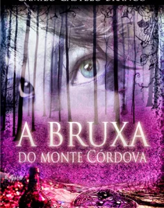 A Bruxa do Monte Córdova de Camilo Castelo Branco