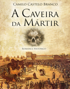 A Caveira da Mártir de Camilo Castelo Branco
