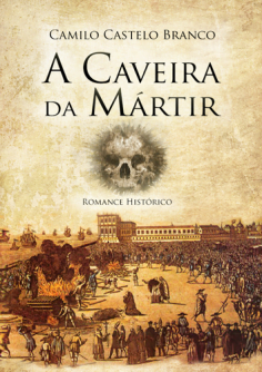 A Caveira da Mártir de Camilo Castelo Branco