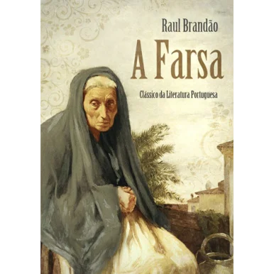 A Farsa de Raul Brandão