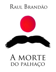 A Morte do Palhaço de Raul Brandão