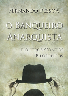O Banqueiro Anarquista de Fernando Pessoa