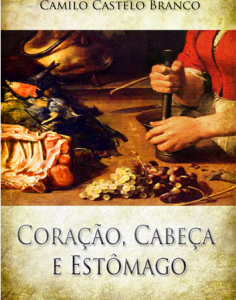 Coração Cabeça e Estômago de Camilo Castelo Branco