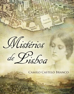 Mistérios de Lisboa de Camilo Castelo Branco