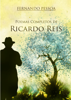 Poemas Completos de Ricardo Reis de Fernando Pessoa