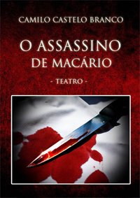 Teatro-O Assassino de Macário de Camilo Castelo Branco